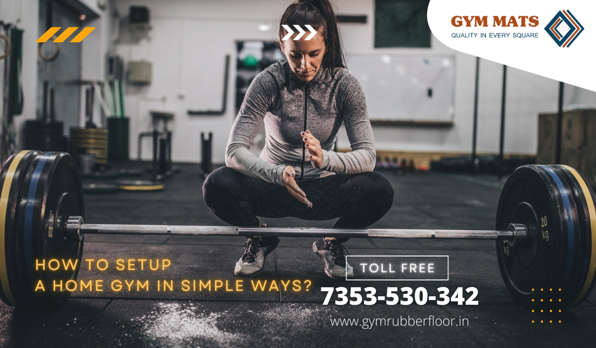 How to Setup a Home Gym in Simple Ways :5 Steps to Setup Gym